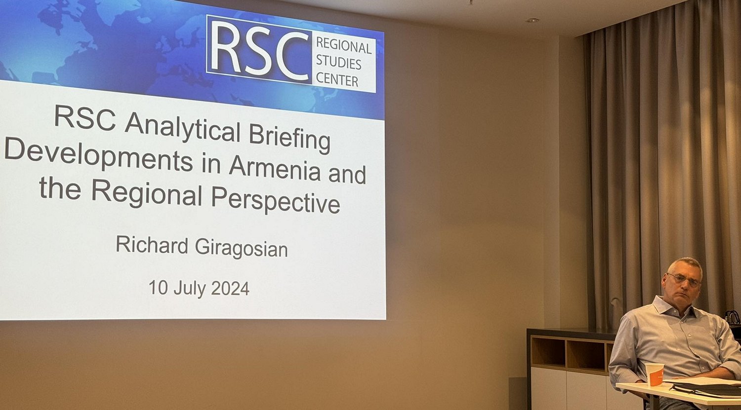 RSC BRIEFING ON DEVELOPMENTS IN ARMENIA & WIDER REGION